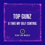 Portada para "U Take My Self Control"