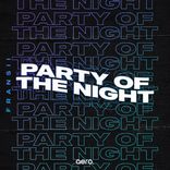 Artwork for "Party Of The Night"