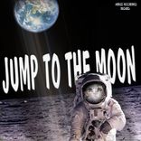 Artwork for "Jump To The Moon"