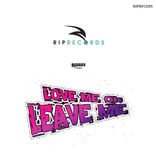 Artwork for "Love Me Or Leave Me"