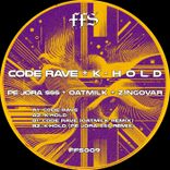 Artwork for "Code Rave / K-Hold"