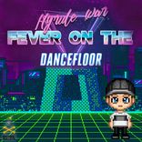 Artwork for "Fever On The Dancefloor"