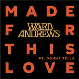 Artwork for "Made For This Love"