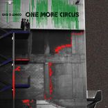 Artwork for "One More Circus"