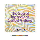 Portada para "The Secret Ingredient Called Victory"