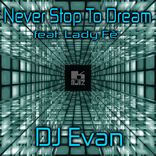 Artwork for "Never Stop To Dream"