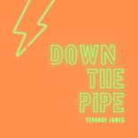 Artwork for "Down The Pipe"
