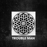 Artwork for "Trouble Man"