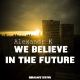 We Believe in the Future