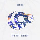 Artwork for "Sweet Drift / Sheer Bliss"