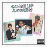 Artwork for "Come Up Anthem"