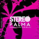 Artwork for "Stereo Palma (Underground Club Beats), Vol. 1"