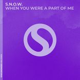 When You Were A Part of Me