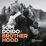 Artwork for "Som Doido / Brotherhood"