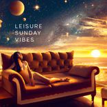 Artwork for "Leisure Sunday Vibes"