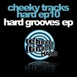 Artwork for "Cheeky Tracks Hard EP10 - Hard Grooves EP"
