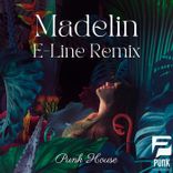 Artwork voor "Madelin (E-Line Remix)"
