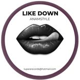 Artwork for "Like Down"