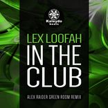 Artwork for "In The Club (Alex Raider Green Room Remix)"