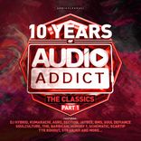 Artwork for "10 Years Of Audio Addict Records - The Classics (Part 1)"