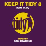 Artwork voor "Keep It Tidy 8 - Mixed by Sam Townend"