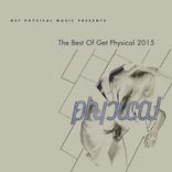 Artwork for "Get Physical Music Presents: The Best of Get Physical 2015"