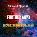 Artwork for "Further Away (Lukado's Further Galaxy Mix)"