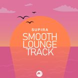 Artwork for "Smooth Lounge Track"