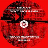 Artwork for "Don't Stop Raves"