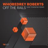 Artwork for "Off The Rails (Sam Townend Remix)"