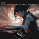 Rhythm and Melody and the Function of Love A