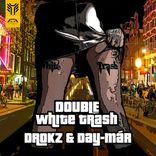 Double White Trash
