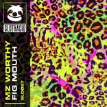 Artwork for "Fig Mouth"