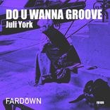 Artwork for "Do U Wanna Groove"