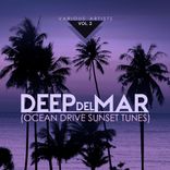 Artwork für "Deep Del Mar (Ocean Drive Sunset Tunes), Vol. 2"