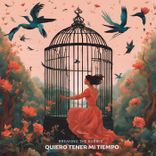 Artwork for "Quiero Tener Mi Tiempo"