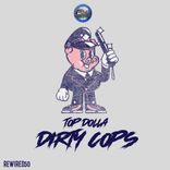 Artwork for "Dirty Cops"