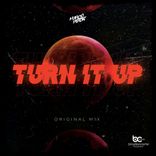 Artwork for "Turn It Up"