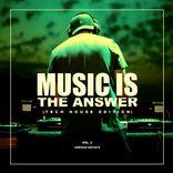 Artwork for "Music Is The Answer (Tech House Edition), Vol. 2"
