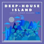 Artwork voor "Deep-House Island (Groovy Summer Shakers), Vol. 4"