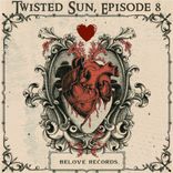 Artwork for "Twisted Sun, Episode 8"