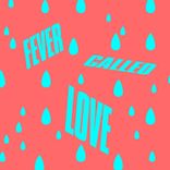 Fever Called Love