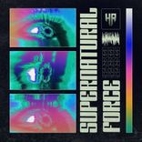 Artwork for "Supernatural Force"