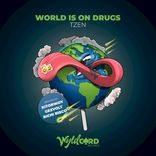 Artwork for "World is on Drugs"