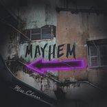 Artwork for "Mayhem"