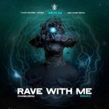Artwork for "Rave With Me (Remix)"