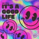 Artwork for "It's a Good Life"