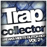 Artwork for "Trap Collector, Vol. 2: Breaks Meets Glitch Hop"