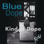 Artwork for "Blue Dope"