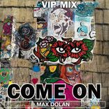 Artwork for "Come On VIP"
